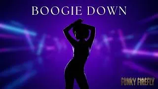 Thumbnail: Boogie Down Down Booogie - FUNKY FIREFLY