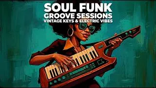 Thumbnail: Feel-Good Soul Music | Funky Rhythms and Endless Positive Vibes