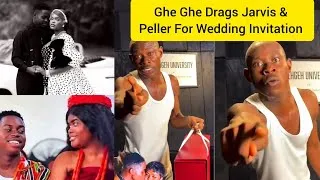Thumbnail: GheGhe Blast PELLER &JARVIS For Inviting Him To their Wedding After advising Him Not To Fall In love