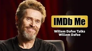 Thumbnail: IMDb Me: Willem Dafoe Talks Willem Dafoe