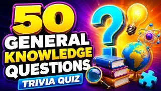 Thumbnail: 50 General Knowledge Questions | Can You Beat This Trivia Quiz?