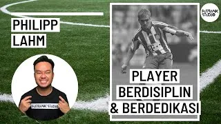 Thumbnail: NWNL - PHILIPP LAHM PLAYER BERDISIPLIN & BERDEDIKASI