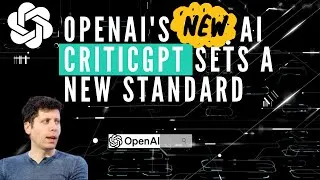 Thumbnail: OpenAI's New AI CriticGPT Sets a New Standard #ai #openai #chatgpt4 #ainews