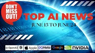 Thumbnail: Don't Miss Out Top AI News from June 15 to June 24 #ai #ainews #google #meta #nvidia #tiktok