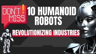 Thumbnail: Don't Miss 10 Humanoid Robots Revolutionizing Industries #ai #robot #humanoidrobot #tesla #ainews
