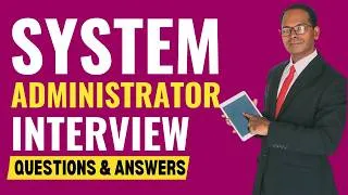 Thumbnail: System Administrator Interview Questions and Answers Every Candidate Should Prepare