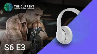 Thumbnail: The Current S6 E3: Inside an Engineering Internship with Future Electronics