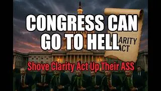 Thumbnail: Congress Can Go To Hell: Shove Clarity Act Up Their *ss
