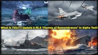 Thumbnail: Update 0.98.0 "Flames Of Remembrance" In Alpha Test! | Modern Warships.