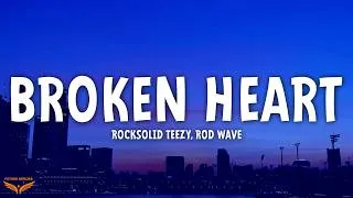 Thumbnail: Rocksolid Teezy, Rod Wave - Broken Heart (Lyrics)