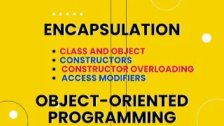 Thumbnail: C# - OOP  |  Encapsulation, Classes and Objects | Constructor overloading