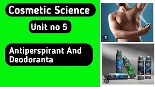 Thumbnail: Cosmetic Science Unit no 5 Antiperspirant and Deodoranta #antiperspirant  #bpharmacy #deodorant  