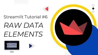 Thumbnail: Streamlit Tutorial #6: Raw Data Elements (JSONs, Tables, Dataframes, Metrics)
