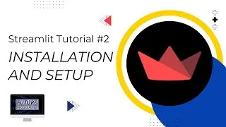Thumbnail: Streamlit Tutorial #2: Installation and Setup