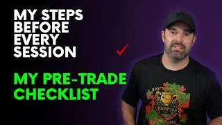 Thumbnail: The Pre-Trade Checklist I Use Before Every Session To Stay Disciplined