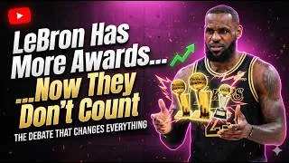 Thumbnail: LeBron Has More Awards… Now They Don’t Count