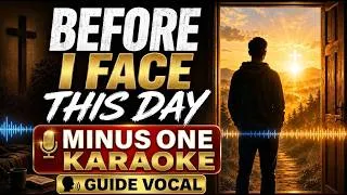 Thumbnail: Before I Face This Day | Morning Worship Karaoke | Minus One with Lyrics & Guide Vocal