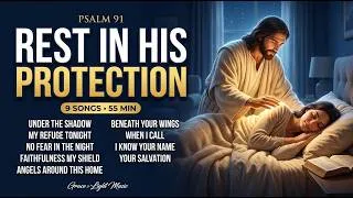 Thumbnail: Psalm 91 Evening Prayer Worship | 9 Songs for Peace and Protection