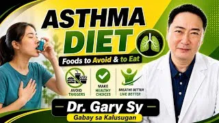 Thumbnail: Asthma Diet: Dapat Iwasan at Pwedeng Kainin - Dr. Gary Sy