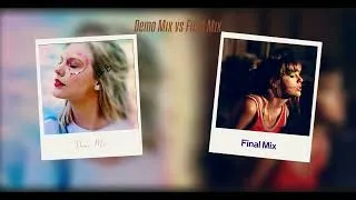 Thumbnail: Taylor Swift - All Of The Girls (Unfinished Vocal Mix vs Final Mix Edit) [Split Audio]