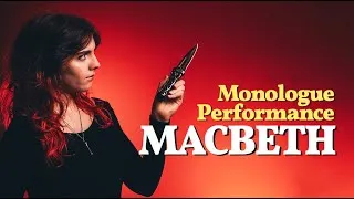 Thumbnail: Lady Macbeth's Monologue Performance from Act 1, Scene 5 || Macbeth