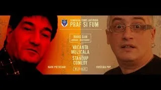Thumbnail: Radu Pietreanu si Cristian Pup - Praf si Fum