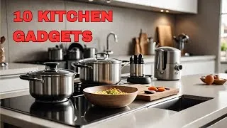 Thumbnail: 10 MUST-HAVE Kitchen Gadgets Every Home Cook Needs in 2024!