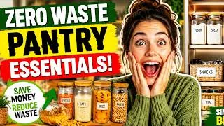 Thumbnail: Zero Waste Pantry Essentials That Cut Waste & Save Money!