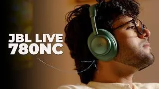 Thumbnail: JBL Live 780NC: Great Sound, Perfect Comfort, Smart ANC & 80-Hour Battery