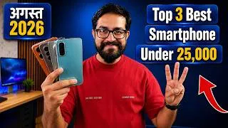 Thumbnail: Top 3 Best Phone Under 25000 in August 2026 I best 5g mobile under 25k