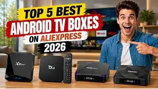 Thumbnail: Best Android TV Boxes on AliExpress 2026 | Budget Android TV Boxes for 4K & 8K Streaming!