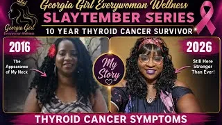 Thumbnail: Slaytember  Thyroid Cancer Awareness I am A Survivor What are the Symptoms of Thyroid Cancer 🎗💜 