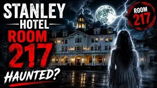 Thumbnail: The Stanley Hotel: The Terrifying Mystery of Room 217