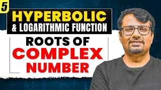 Thumbnail: Hyperbolic & Logarithmic Function | Roots of Complex Number | By GP Sir