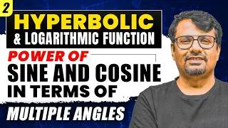 Thumbnail: Hyperbolic & Logarithmic Function | Power of Sine & Cosine in Term of Multiple Angels | By GP Sir