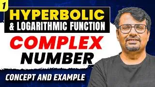 Thumbnail: Hyperbolic & Logarithmic Function | Complex Number | Concept and Example | By GP Sir