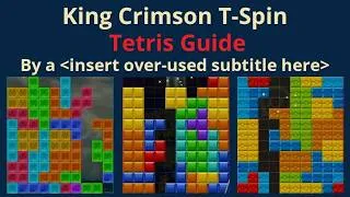 Thumbnail: King Crimson T-Spin Tetris Tutorial #tetris #tspin #テトリス