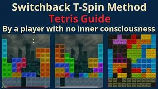 Thumbnail: Switchback T-Spin Method Tetris Guide #tetris99 #tetris #tspin