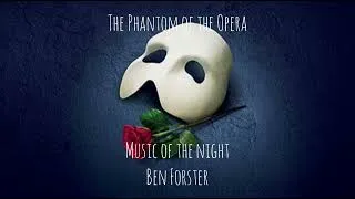 Thumbnail: Music of the Night (The Phantom of the Opera) by Ben Forster