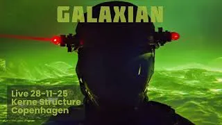 Thumbnail: Futuristic, High-Pressure, Electro Techno - Galaxian - Live 28.11.25 -  Kerne Structure