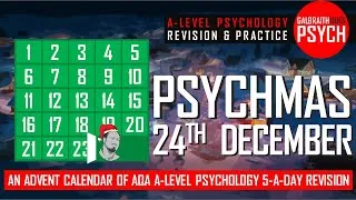 Thumbnail: Day 24 of Psychmas! - Advent Revision - A-Level Psychology