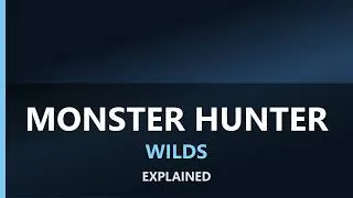 Thumbnail: Monster Hunter Wilds Explained