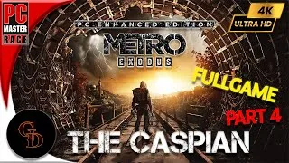 Thumbnail: Metro Exodus Enhanced Edition | Gameplay Playthrough Part 4 The Caspian | (PC) Ultra 4K 60FPS NoComm
