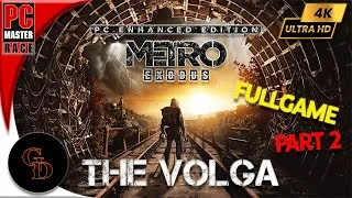 Thumbnail: Metro Exodus Enhanced Edition | Gameplay Playthrough Part 2 Volga | (PC) Ultra 4K 60FPS No Comm