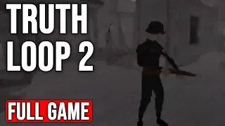 Thumbnail: TRUTH LOOP 2 - Full Indie Game Walkthrough (4K)