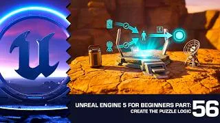 Thumbnail: UE5 Blueprint Logic: Creating a Multi-Part Puzzle: Unreal Engine 5 for Beginners #56
