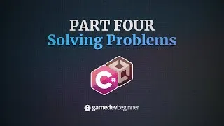 Thumbnail: How to Code in Unity Part 4: Solving Problems with Code