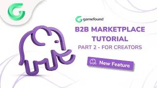 Thumbnail: Gamefound B2B Marketplace Tutorial - Part 2 [For Creators]