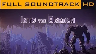 Thumbnail: Into the Breach OST - Full Soundtrack