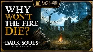 Thumbnail: Lore Archive: Dark Souls | The Beginning of the Cycle